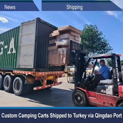 Căruțe de camping personalizate expediate în Turcia prin portul Qingdao